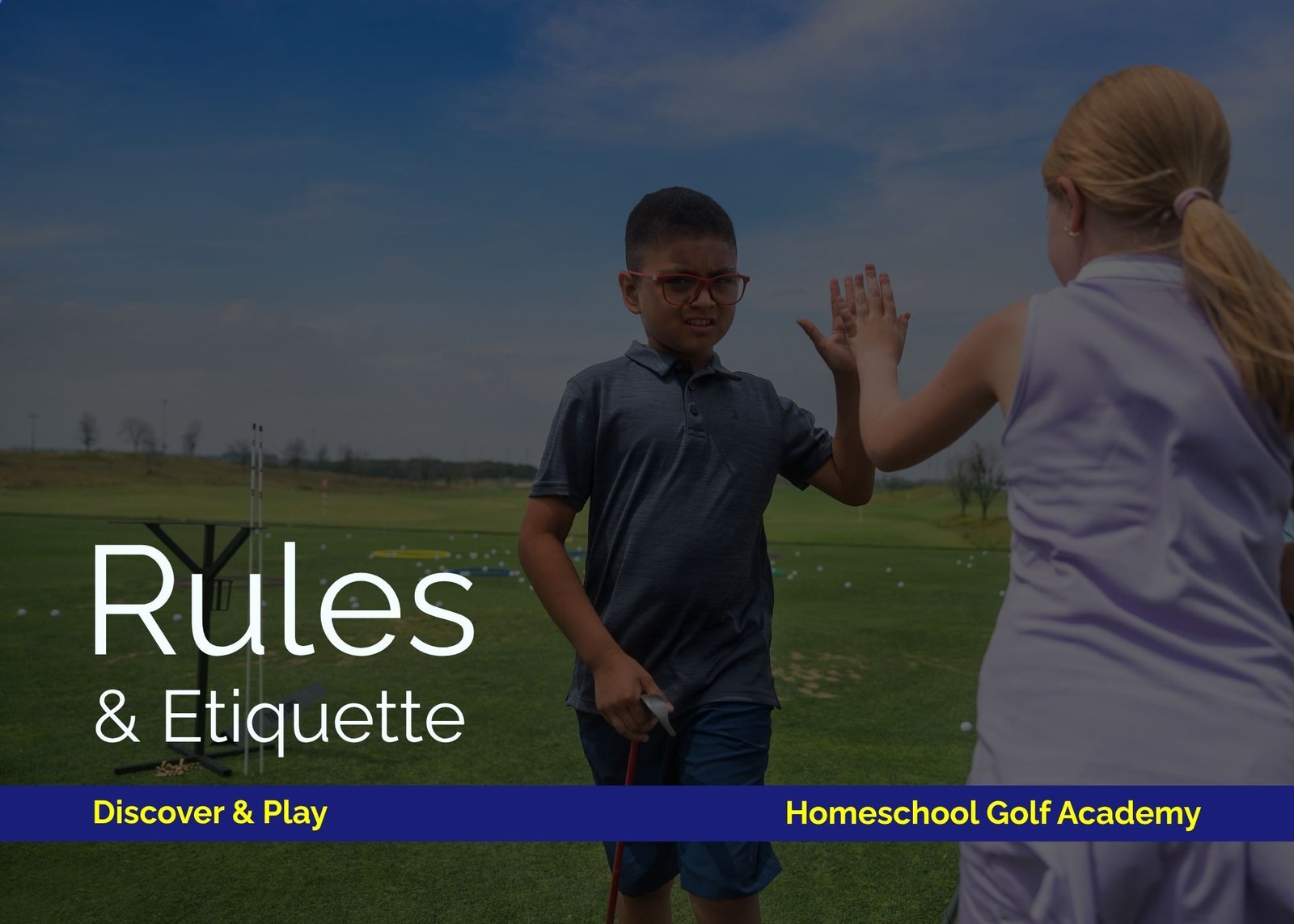 Rules & Etiquette: Stage 1 – Discover & Play