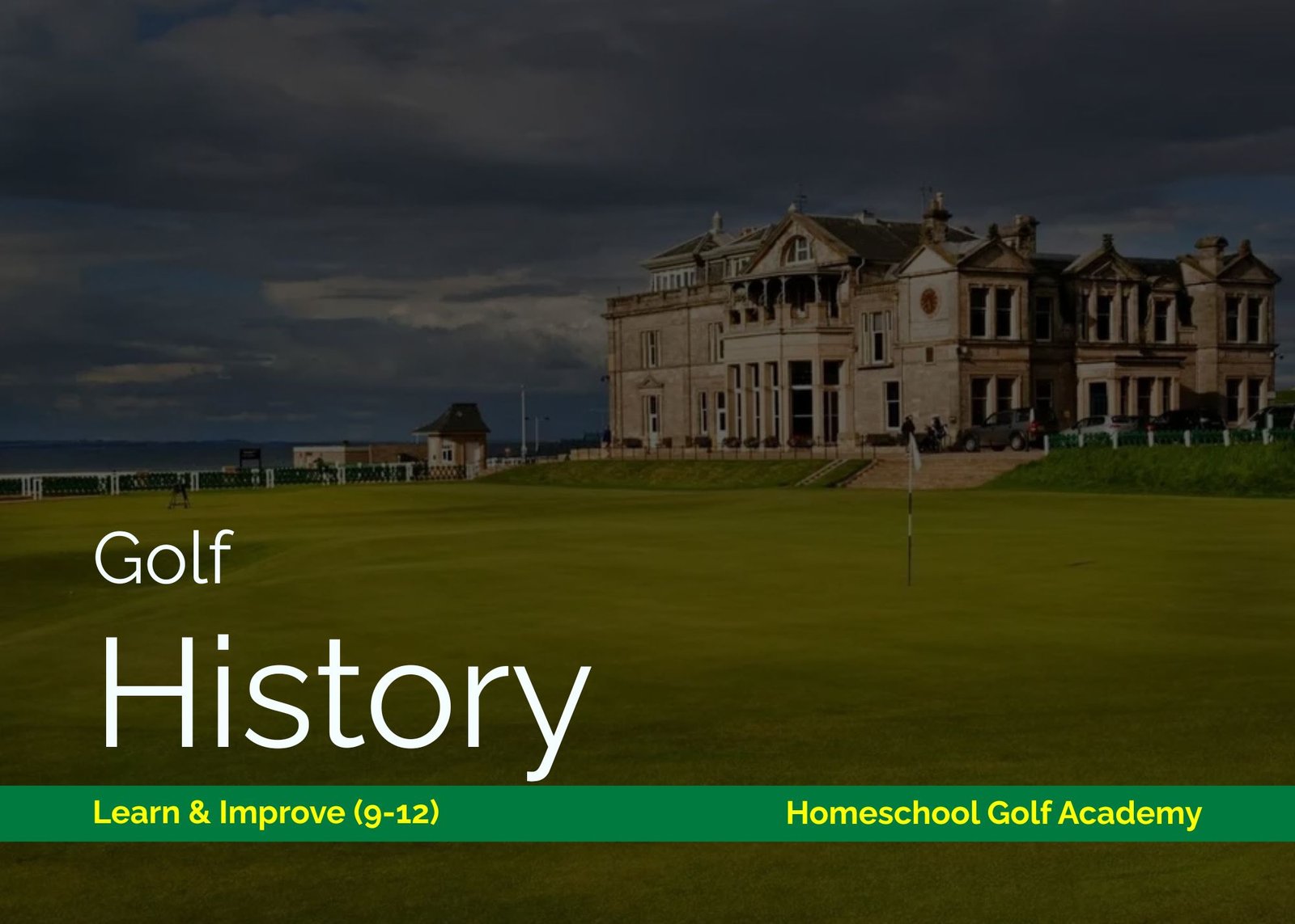 Golf History – Stage 2: Learn & Improve